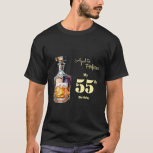 Zum perfekten Alter gereifter Männer-55er-Whisky-G T-Shirt