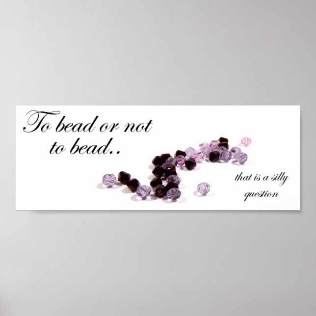 Zum Perlen oder nicht zum Perlen von Poster drucke (Vorne)