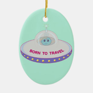Zum Reisen geboren süßer Außerirdischer und fliege Keramikornament