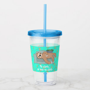 Zum Sloth oder nicht zum Sloth, der mit Acryltrinkbecher