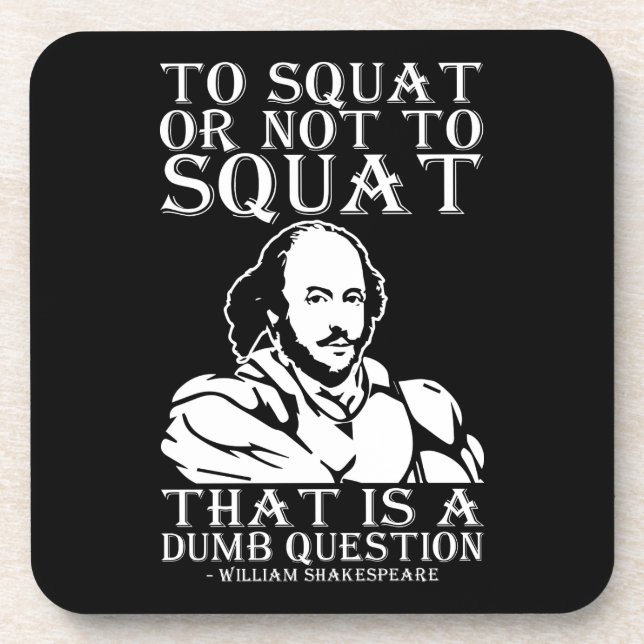 Zum Squat oder nicht zum Squat? William Shakespear Untersetzer (Vorderseite)