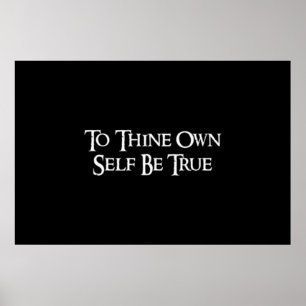 "Zum thine besitzen Sie Selbst ist wahres" Poster