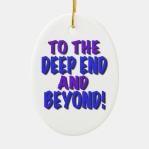 Zum tiefen Ende und jenseits! , T-Shirts, Keramik Ornament