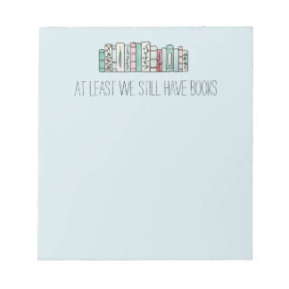 Zumindest haben wir noch Bücher Notizblock