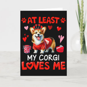Zumindest mein Corgi, der mich liebt, Valentins-Si Karte