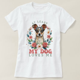 Zumindest mein Hund Liebe mir Valentine Women's T-Shirt