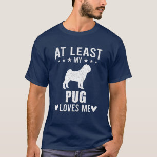 Zumindest mein Mops Lieben, dass ich länger hunde T-Shirt