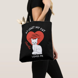 Zumindest meine Katze Lieben Ich habe eine eigene  Tasche