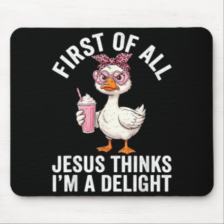 Zunächst denkt Jesus, ich bin ein Entzückendes Des Mousepad