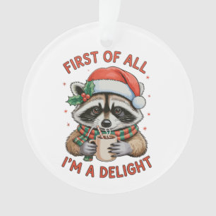 Zunächst einmal bin ich ein entzückender Weihnacht Ornament