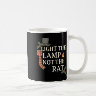 Zünde die Lampe an, nicht die Ratte Weihnachten Lu Kaffeetasse