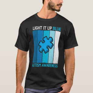 Zünde es Blau Autismus Ich Trage Blau Für Das Bew T-Shirt