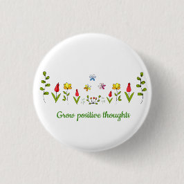 Zunehmende positive Gedanken Blume Button