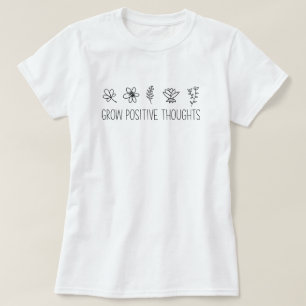 Zunehmende positive Gedanken Inspiration T - Shirt