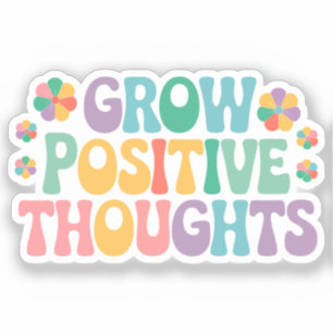Zunehmende positive Gedanken - Motivierend Aufkleber