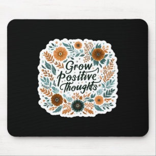 Zunehmende positive Gedanken psychische Gesundheit Mousepad