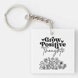 Zunehmende positive Gedanken Schlüsselanhänger