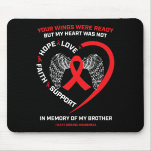 Zur Erinnerung an meine liebende Bruderherzerkrank Mousepad