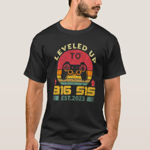 Zur großen Schwester aufgestiegen 2023 Neue Gamer- T-Shirt