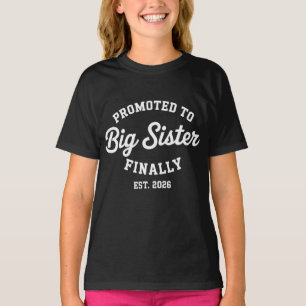 Zur großen Schwester befördert endlich 2026 Schwan T-Shirt