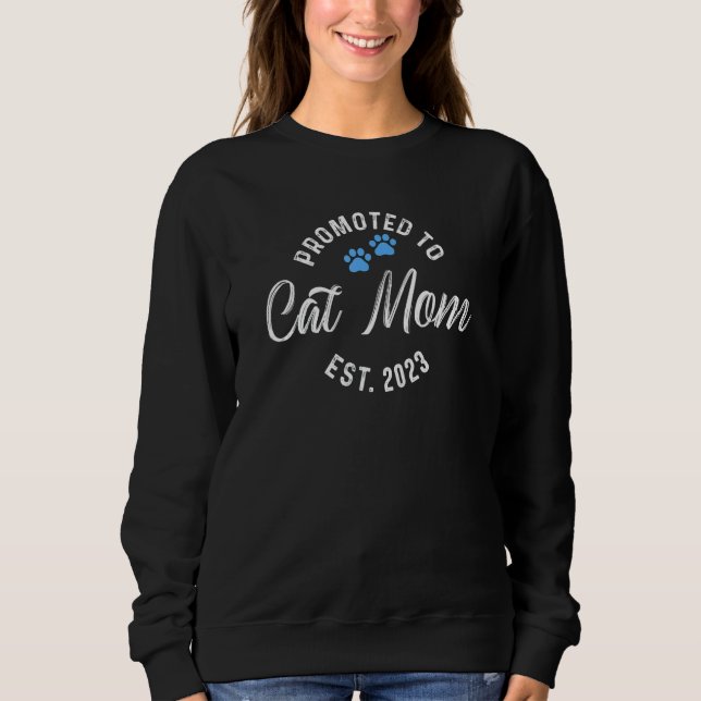 Zur Katzenmutter befördert 2023 17 Sweatshirt (Vorderseite)