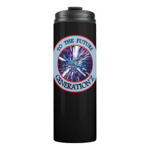 ZUR KÜNFTIGEN GENERATION Z Tumbler Thermosbecher