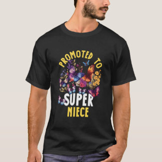 Zur Super-Nichte befördert T-Shirt