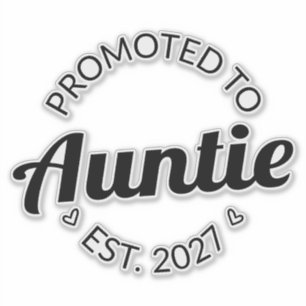 Zur Tante befördert Est 2027 Neue Tante I Aufkleber