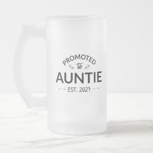 Zur Tante befördert Est 2027 Neue Tante II Mattglas Bierglas