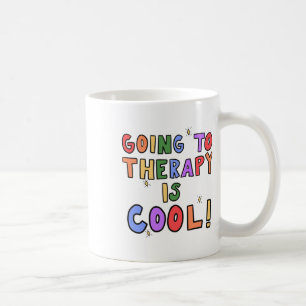 Zur Therapie ist cool Mental Health Schulpsycholog Kaffeetasse