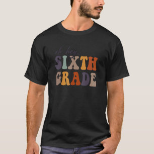 Zurück an die Schüler Lehrer Oh, Hey Sechste Klass T-Shirt