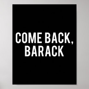 Zurück, Barack T Shirt - Obama Präsident Historike Poster