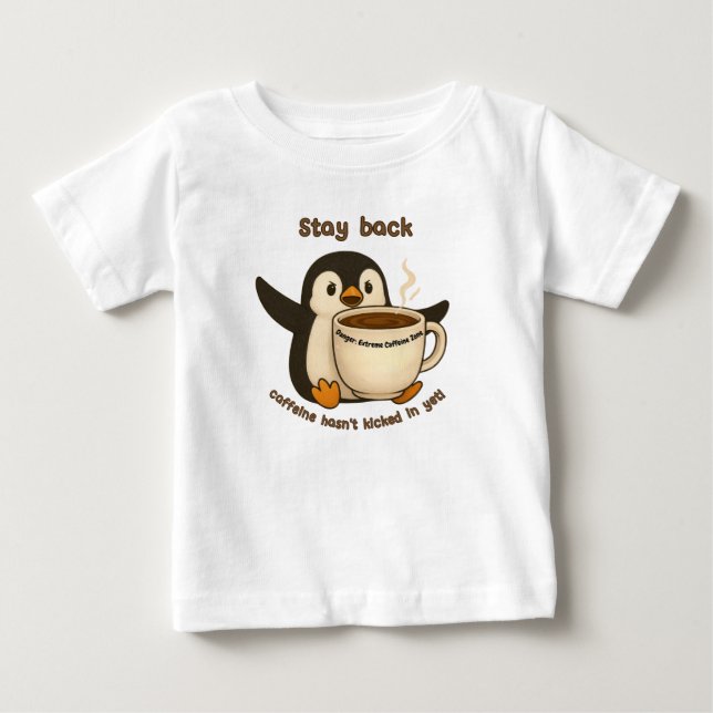 Zurück bleibe: Koffeinbelastung Baby T-shirt (Vorderseite)