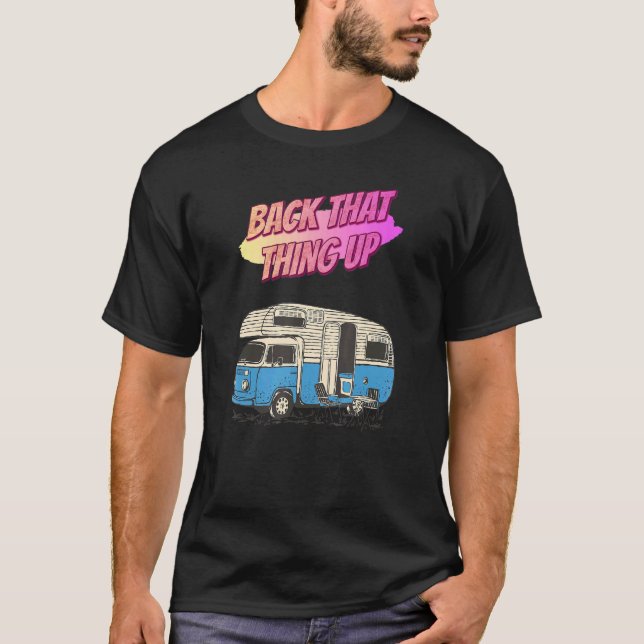 Zurück, dass das Camping Funny Spaß Zitate T-Shirt (Vorderseite)