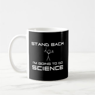 Zurück, dass ich Wissenschaft machen werde Kaffeetasse