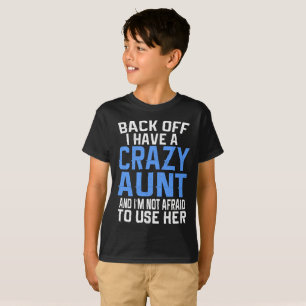 Zurück habe ich einen verrückten Tante-Geschenk- T-Shirt