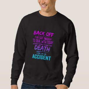Zurück habe ich genug Got, um mit der heutigen Son Sweatshirt