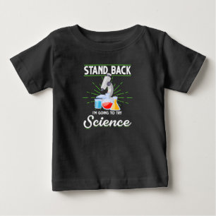 Zurück, ich versuche ein Geschenk der Wissenschaf Baby T-shirt