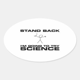 Zurück, ich werde versuchen, Wissenschaft zu versu Ovaler Aufkleber