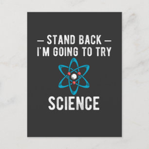 Zurück, ich werde versuchen, Wissenschaft zu versu Postkarte