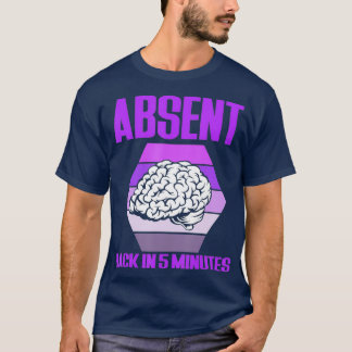 Zurück in 5 Minuten Epilepsie Bewusstsein T-Shirt