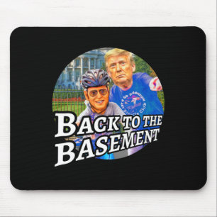 Zurück in den Keller Biden Trump Fahrrad Patriot R Mousepad