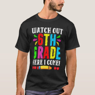 Zurück in die Schule, achten Sie auf die 6. Klasse T-Shirt