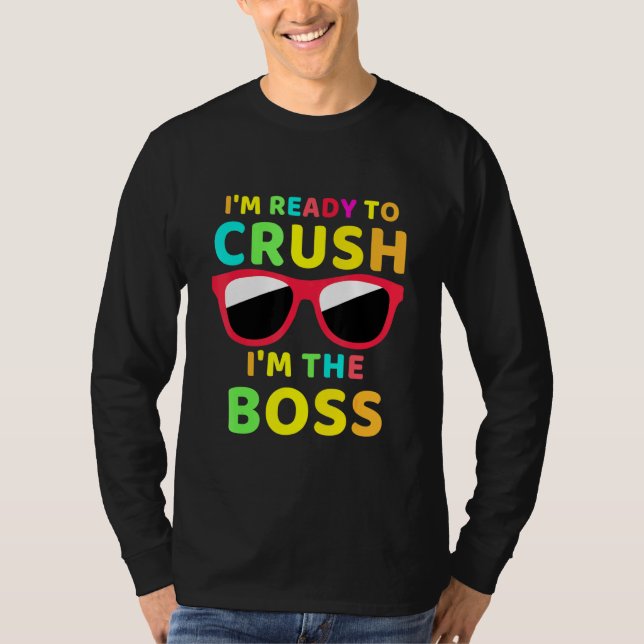 Zurück in die Schule bin ich bereit zu zerdrücken, T-Shirt (Vorderseite)
