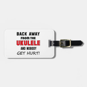 Zurück weg von dem Ukulele und niemandem erhalten Gepäckanhänger
