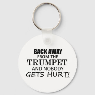 Zurück weg von der Trumpette Schlüsselanhänger