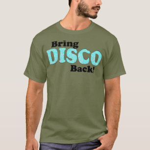 Zurück zur Disko T-Shirt