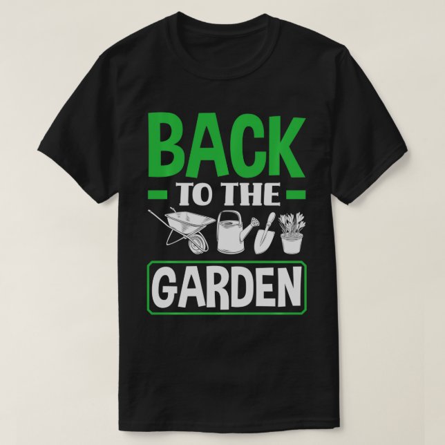 Zurück zur Garten Funny Gardens Pflanze T-Shirt (Design vorne)