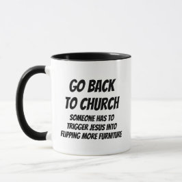 Zurück zur Kirche — Jemand muss Jesus auslösen Tasse