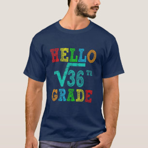 Zurück zur Schule 6. Klasse Platz Wurzel von 36 Ma T-Shirt